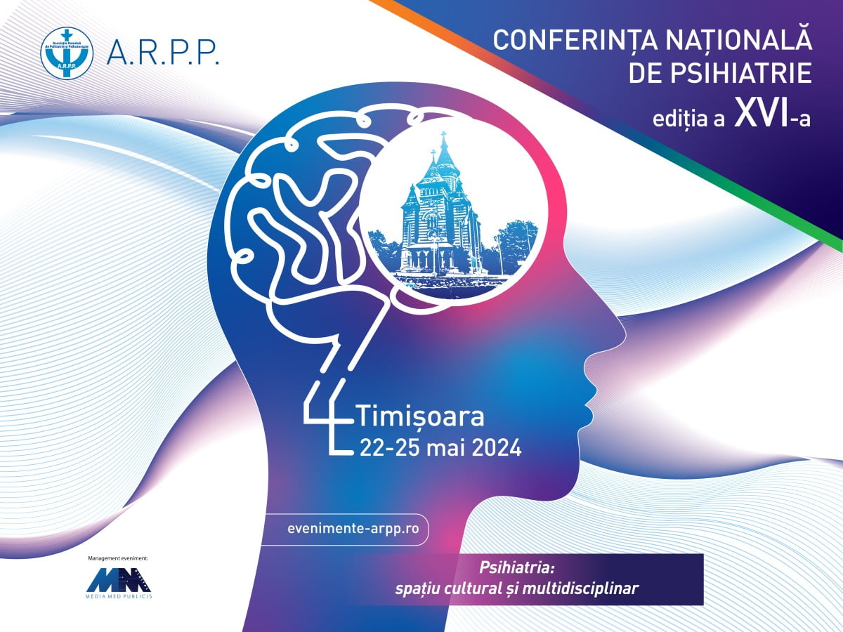 Psihiatria: Spațiu cultural și multidisciplinar (CNP 2024 - 22-25 mai, Timișoara)